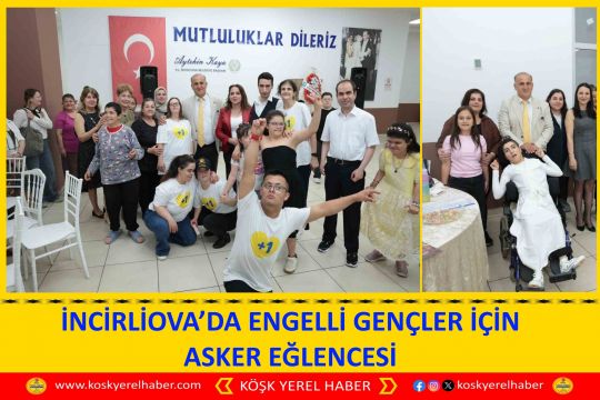 İNCIRLİOVA’DA ENGELLİ GENÇLER İÇİN ASKER EĞLENCESİ