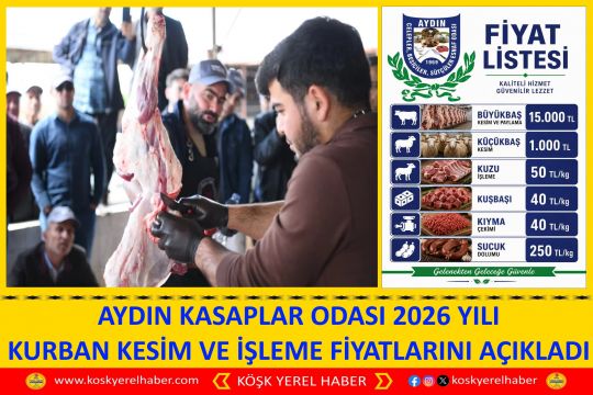 AYDIN KASAPLAR ODASI 2026 YILI KURBAN KESİM VE İŞLEME FİYATLARINI AÇIKLADI