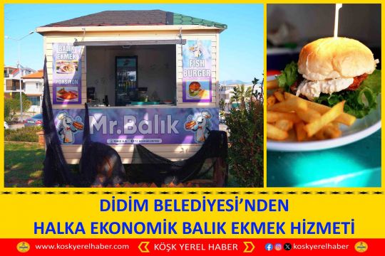 DİDİM BELEDİYESİ’NDEN HALKA EKONOMİK BALIK EKMEK HİZMETİ