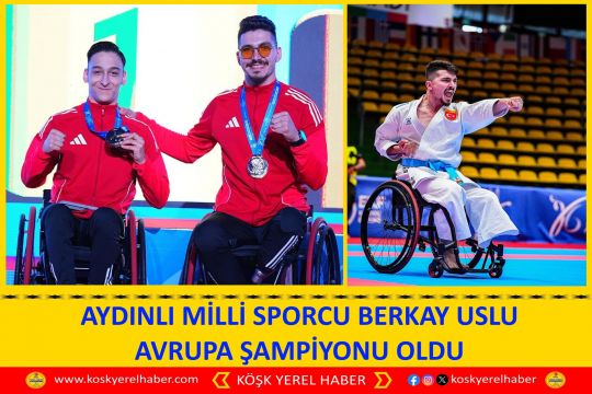 AYDINLI MİLLİ SPORCU BERKAY USLU AVRUPA ŞAMPİYONU OLDU