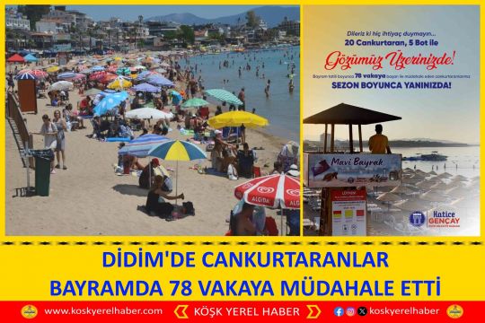 DİDİM'DE CANKURTARANLAR BAYRAMDA 78 VAKAYA MÜDAHALE ETTİ