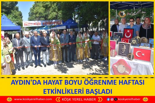 AYDIN'DA HAYAT BOYU ÖĞRENME HAFTASI ETKİNLİKLERİ BAŞLADI