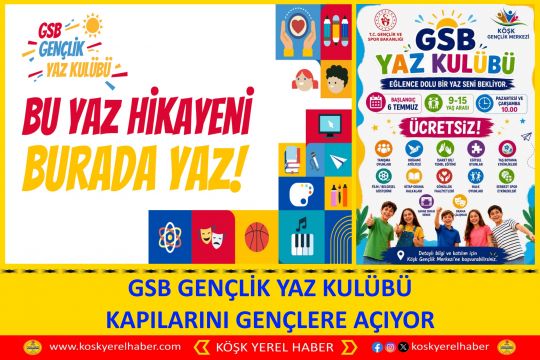 GSB GENÇLİK YAZ KULÜBÜ KAPILARINI GENÇLERE AÇIYOR