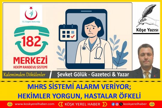 MHRS SİSTEMİ ALARM VERİYOR; HEKİMLER YORGUN, HASTALAR ÖFKELİ