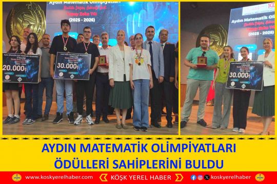 AYDIN MATEMATİK OLİMPİYATLARI ÖDÜLLERİ SAHİPLERİNİ BULDU