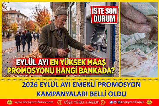 2026 EYLÜL AYI EMEKLİ PROMOSYON KAMPANYALARI BELLİ OLDU