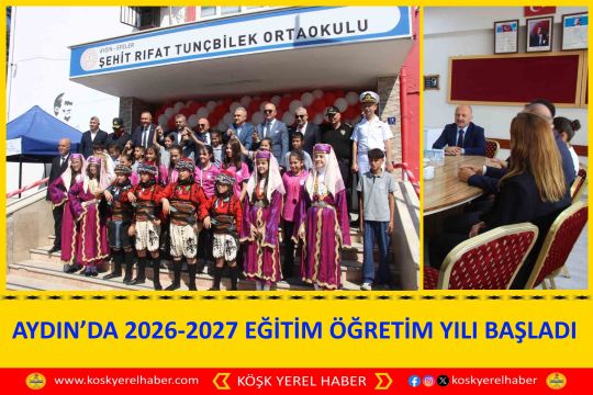 AYDIN’DA 2026-2027 EĞİTİM ÖĞRETİM YILI BAŞLADI