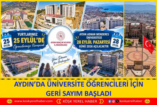 AYDIN’DA ÜNİVERSİTE ÖĞRENCİLERİ İÇİN GERİ SAYIM BAŞLADI