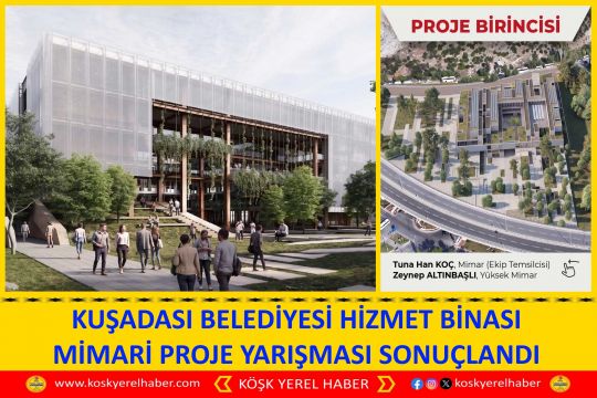 KUŞADASI BELEDİYESİ HİZMET BİNASI MİMARİ PROJE YARIŞMASI SONUÇLANDI