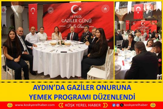 AYDIN’DA GAZİLER ONURUNA YEMEK PROGRAMI DÜZENLENDİ