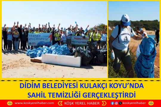 DİDİM BELEDİYESİ KULAKÇI KOYU’NDA SAHİL TEMİZLİĞİ GERÇEKLEŞTİRDİ