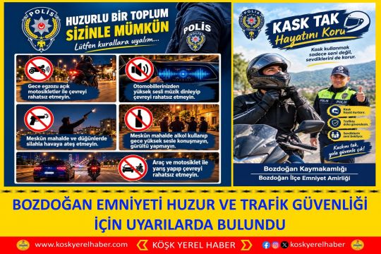 BOZDOĞAN EMNİYETİ HUZUR VE TRAFİK GÜVENLİĞİ İÇİN UYARILARDA BULUNDU