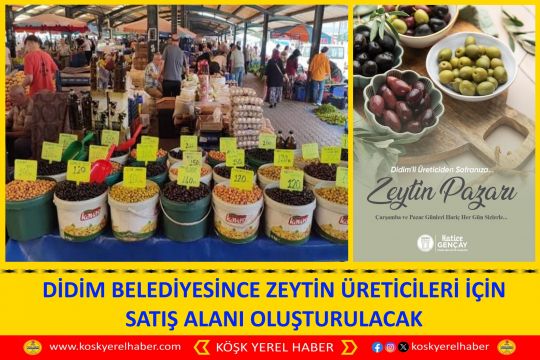 DİDİM BELEDİYESİNCE ZEYTİN ÜRETİCİLERİ İÇİN SATIŞ ALANI OLUŞTURULACAK