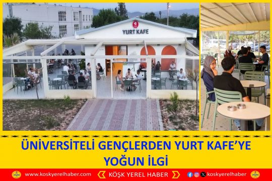 ÜNİVERSİTELİ GENÇLERDEN YURT KAFE’YE YOĞUN İLGİ