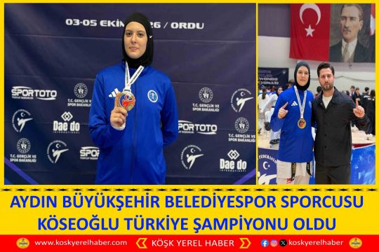 AYDIN BÜYÜKŞEHİR BELEDİYESPOR SPORCUSU KÖSEOĞLU TÜRKİYE ŞAMPİYONU OLDU