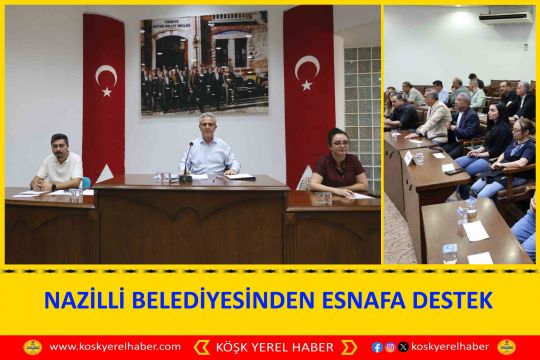 NAZİLLİ BELEDİYESİNDEN ESNAFA DESTEK