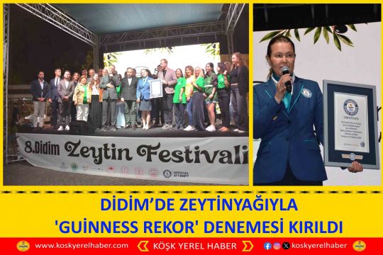 DİDİM’DE ZEYTİNYAĞIYLA 'GUİNNESS REKOR' DENEMESİ KIRILDI