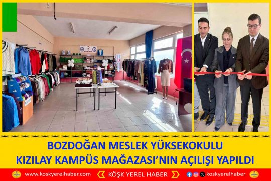 BOZDOĞAN MESLEK YÜKSEKOKULU KIZILAY KAMPÜS MAĞAZASI’NIN AÇILIŞI YAPILDI