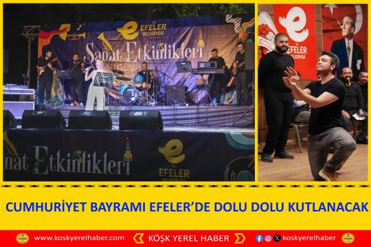 CUMHURİYET BAYRAMI EFELER’DE DOLU DOLU KUTLANACAK