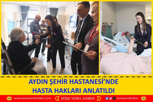 AYDIN ŞEHİR HASTANESİ’NDE HASTA HAKLARI ANLATILDI