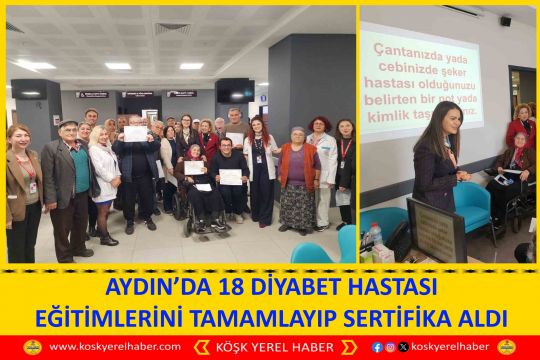 AYDIN’DA 18 DİYABET HASTASI EĞİTİMLERİNİ TAMAMLAYIP SERTİFİKA ALDI